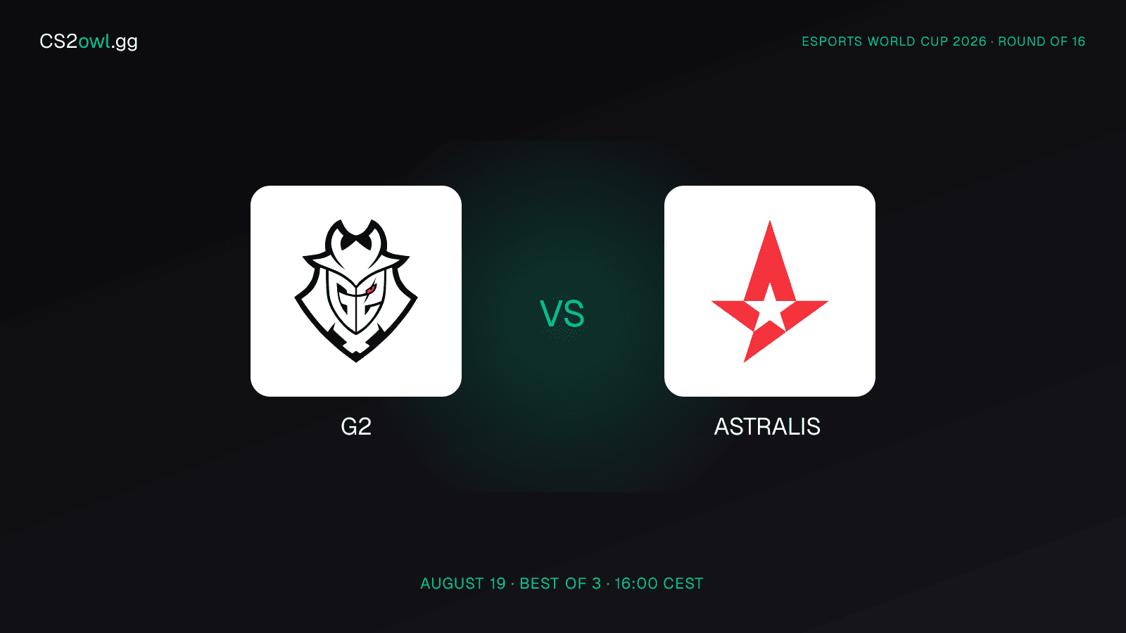 G2 vs Astralis — Esports World Cup 2026, Round of 16, August 19