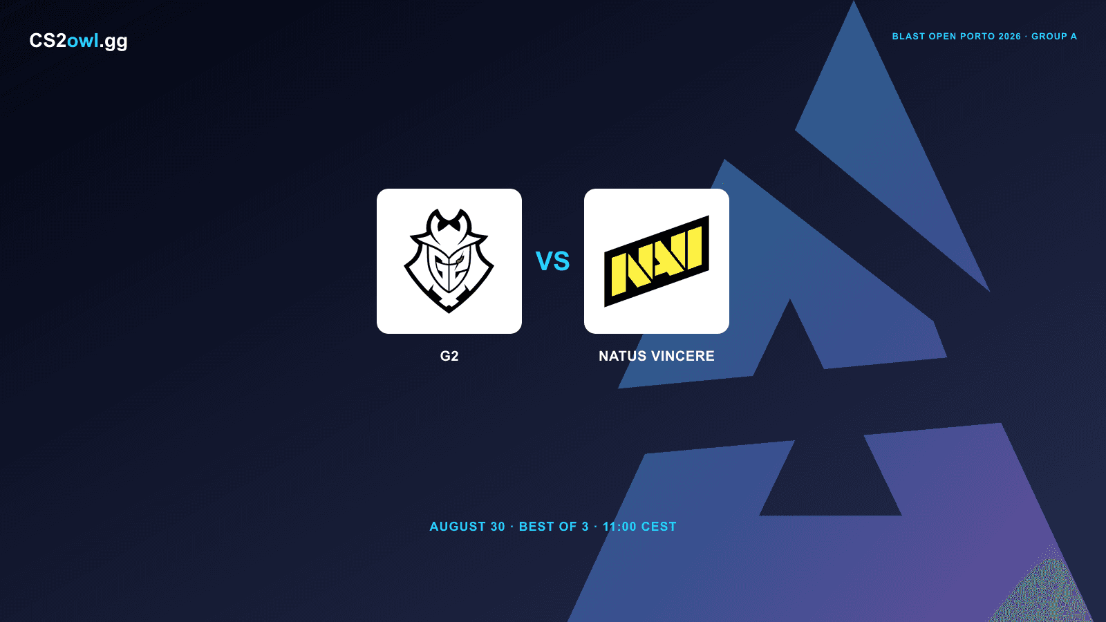 G2 vs Natus Vincere — BLAST Open Porto 2026, Group A Lower Round 2, August 30