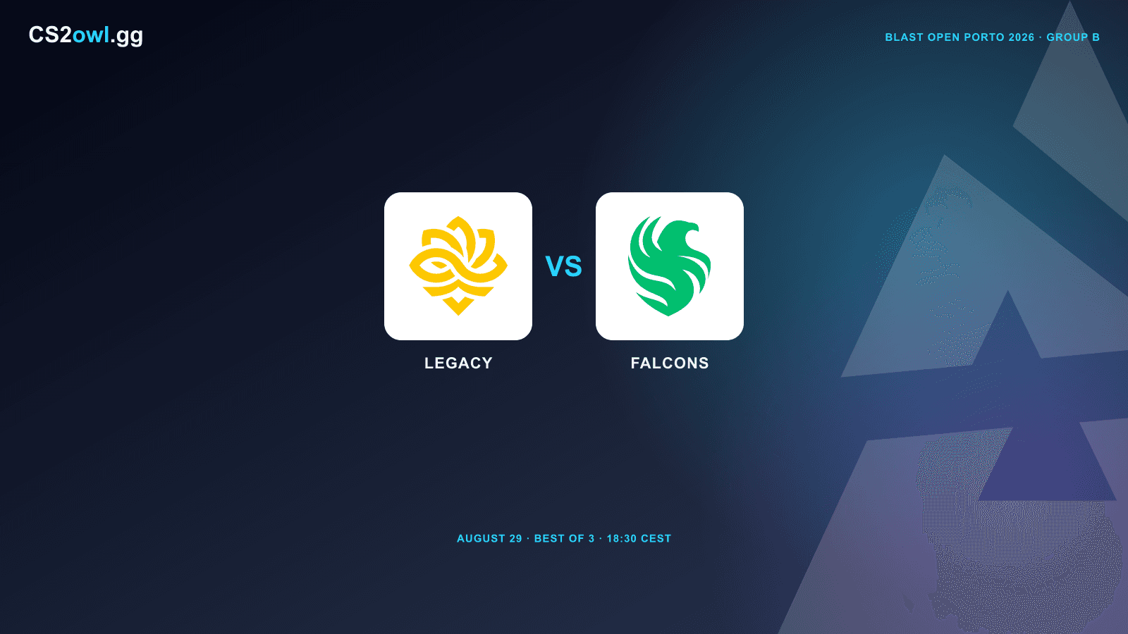 Legacy vs Falcons — BLAST Open Porto 2026, Group B Upper Semis, August 29